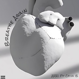 Breathe Again (feat. Chiva B) Arri