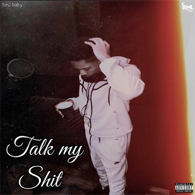 Talk My Shit - Single