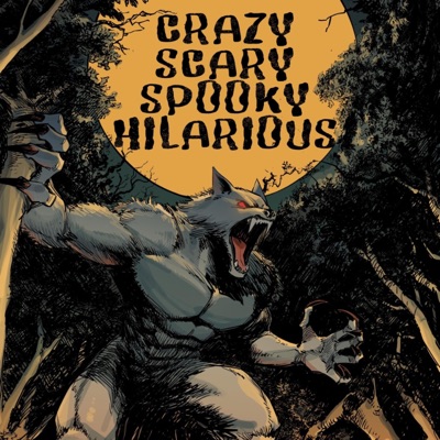 Crazy Scary Spooky Hilarious
