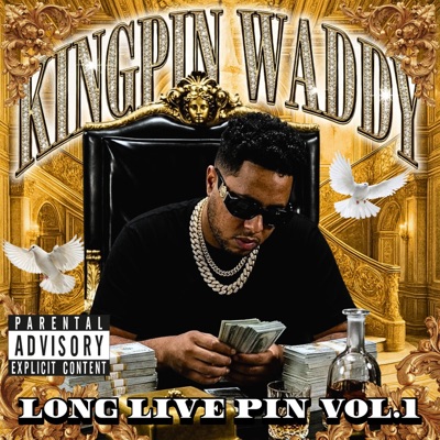KING PIN WADDY: LONG LIVE PIN VOL 1