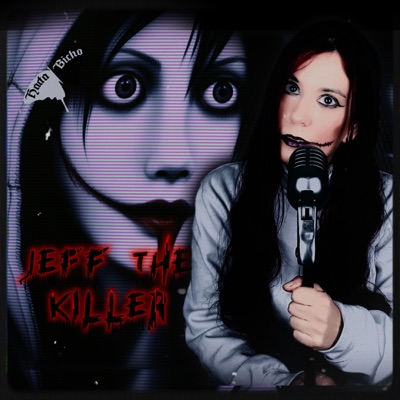 Jeff The Killer - Single