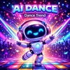 Dance Trend - Ai Dance