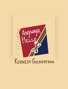 Escucha a Kennedy Gilbertson, mira videos musicales, lee su biografía, consulta las fechas de las gira y más.