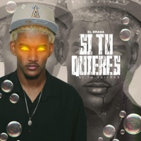 SI TU QUIERES - Single - El Braga