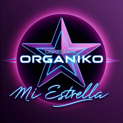 Mi Estrella (feat. Organiko) - Single
