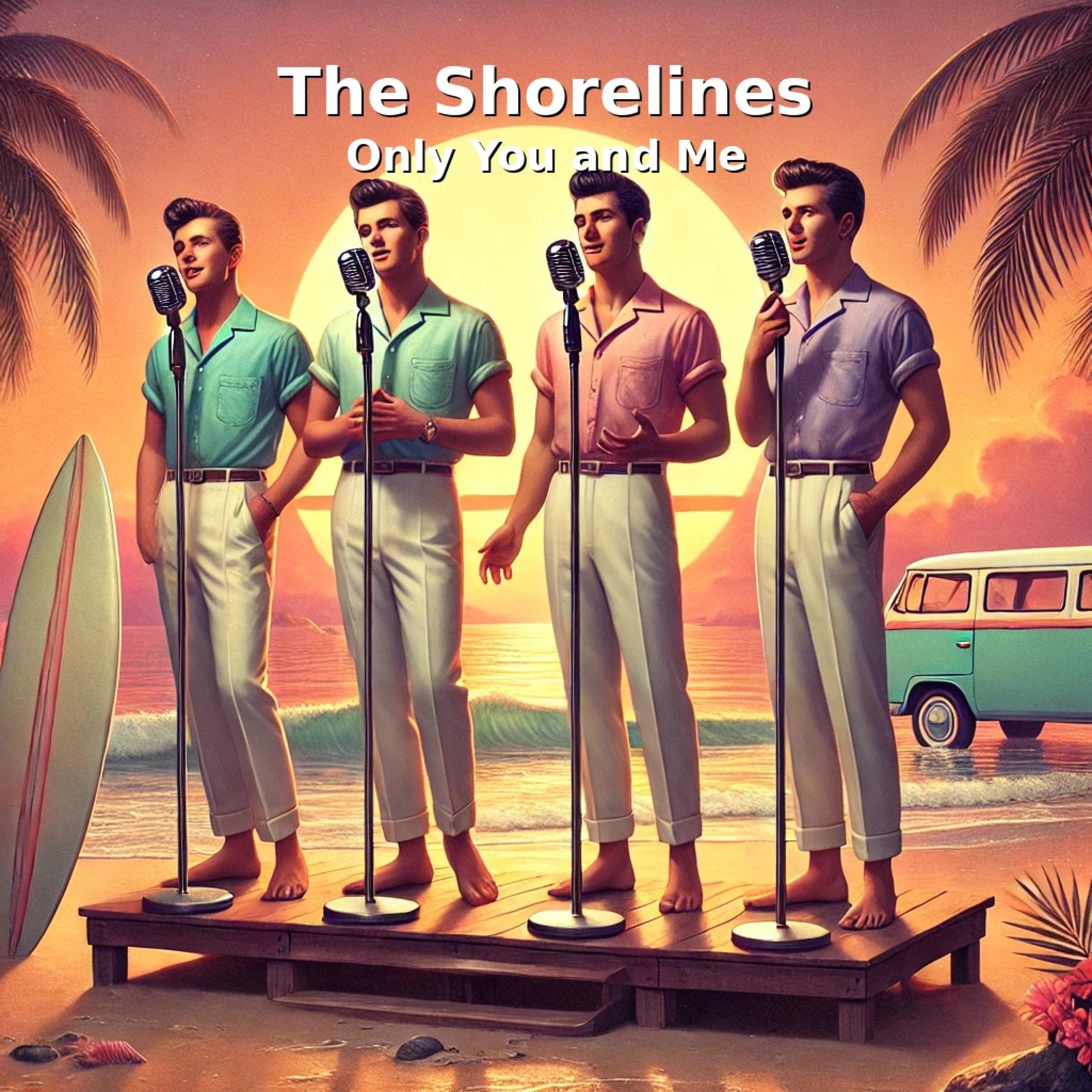The Shorelines (Only You and Me) - Single
