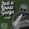 Just A Likkle Ganja
