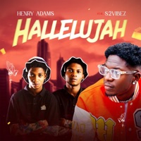 Hallelujah - Single - Henry Adams & S2vibez__