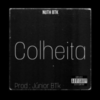 Colheita - Single - Nuth BTK