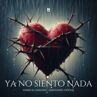 Ya No Siento Nada (Cover) - Single - Yerko El Paisano & AMENADIEL OFICIAL