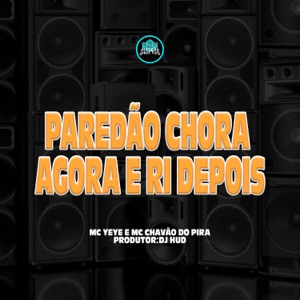 Paredão Chora Agora e Ri Depois
