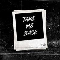 Take Me Back - Single - Chin