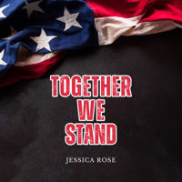 Together We Stand - Jessica Rose Cover Art
