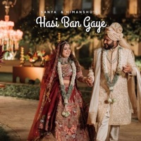 Hasi Ban Gaye (Sanya & Himanshu) - Single - Prateeksha Srivastava & Music by Adarsh Rao
