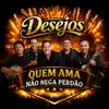 Quem Ama Não Nega Perdão