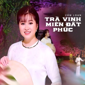 Trà Vinh Miền Đất Phúc