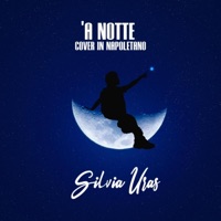 'A NOTTE - Single - Silvia Uras
