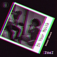 In Your Movie (Slowed + Reverb) - Single - Aduza Dolozi
