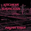 KITCHENS SUSPICIONS - Single