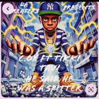 He Said He Was A Spitter (feat. Tikki Tavi) - Single - C.OX DA CREATERS
