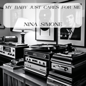 My Baby Just Cares For Me