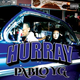 Hurray Pablo YG