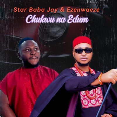 Chukwu na edum (feat. Ezenwaeze) - Single