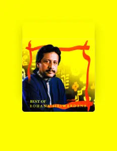 聆聽 Rohana Siriwardana、觀看音樂影片、閱讀小傳、查看巡演日期等！