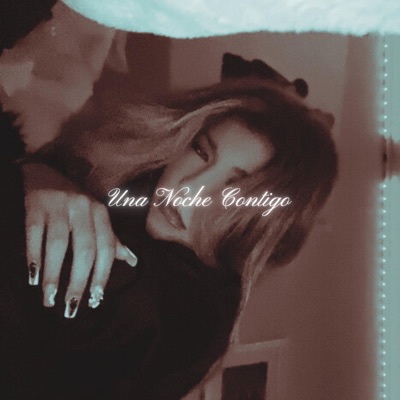 UNA NOCHE CONTIGO - Single