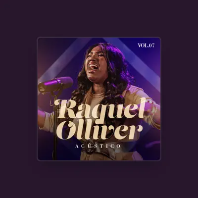 Listen to Raquel Olliver, watch music videos, read bio, see tour dates & more!