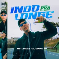 Indo pra Longe - Single - MC Cortez