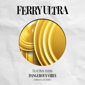 Dangerous Vibes (feat. Roy Ayers) - Single