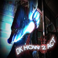 Dk How 2 Act - Single - e1fblood