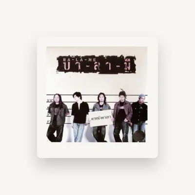 Listen to บา  ลา - มี, watch music videos, read bio, see tour dates & more!