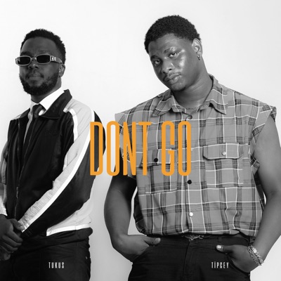 Don’t Go - Single