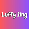 Luffy Sing - Kayhin
