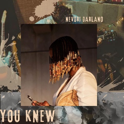 Nevori Darlano - You Knew