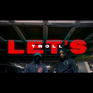 Lets Troll (feat. Wammyy Btw)