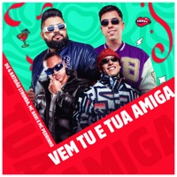 Vem Tu e Tua Amiga - Single - DG e Batidão Stronda, Mc Pedrinho & Mc Davi