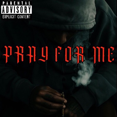 Pray for me (freestyle) - Single