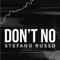 DONT NO - Stefano Russo lyrics