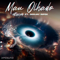 MAU OLHADO (feat. Deejay Rifox) - Single - Deejay Mt