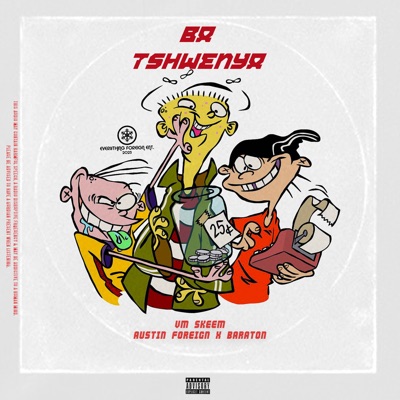 Ba Tshwenya (feat. Austin Foreign & Baraton) - Single