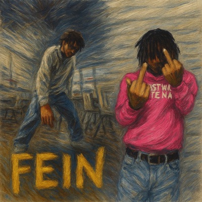 Fein (feauturing xtsy) (feat. xtsy*) - Single