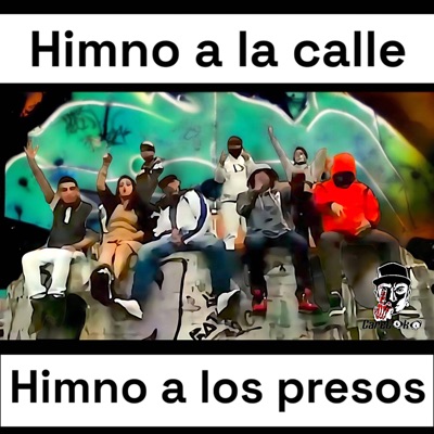 Himno a la calle Himno a los presos (feat. Engendros del Pantano & Grillo) - Single