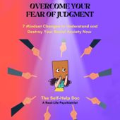 Overcome Your Fear of Judgment (Unabridged)