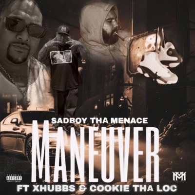 Maneuver (feat. CookieThaLoc & Xhubb) - Single