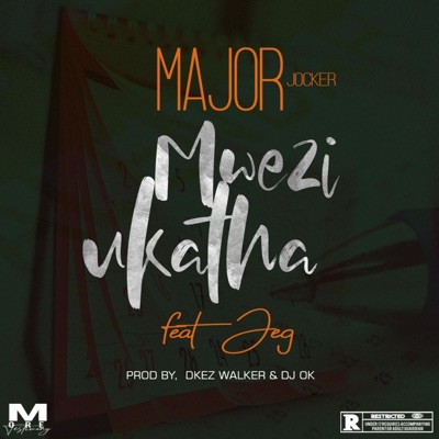 Mwezi Ukatha (feat. Major Joker) - Single