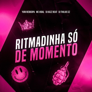 Ritimadinha Só de Momento