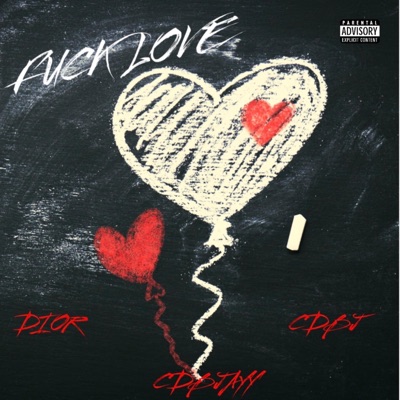 Fuck Love (feat. CDBJAYY & CDBJ) - Single